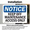Signmission Keep Off Maintenance Access Only OSHA Notice Sign, Vinyl Decal, 5in W x 3.5in L, 2PK OS-2PACK-NS-D-35-L-13824 - alternate 2